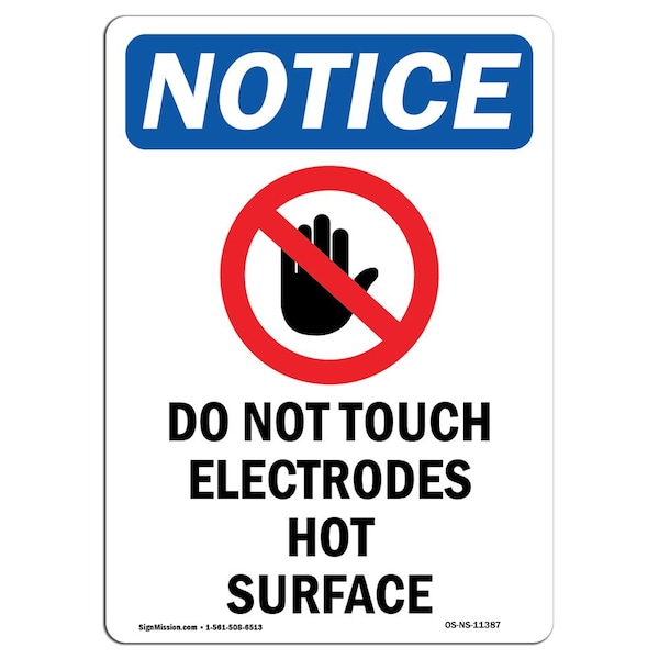 Safety Sign, OSHA Notice, 24" Height, Do Not Touch Electrodes Sign With Symbol, Portrait
